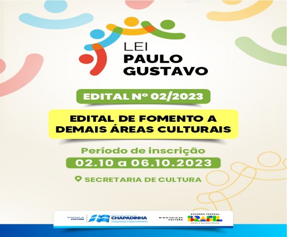 EDITAL N° 02/2023 - EDITAL e Anexos DE FOMENTO A DEMAIS AREAS CULTURAIS